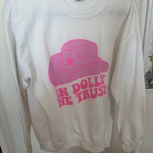 In Dolly We Trust Sweatshirt